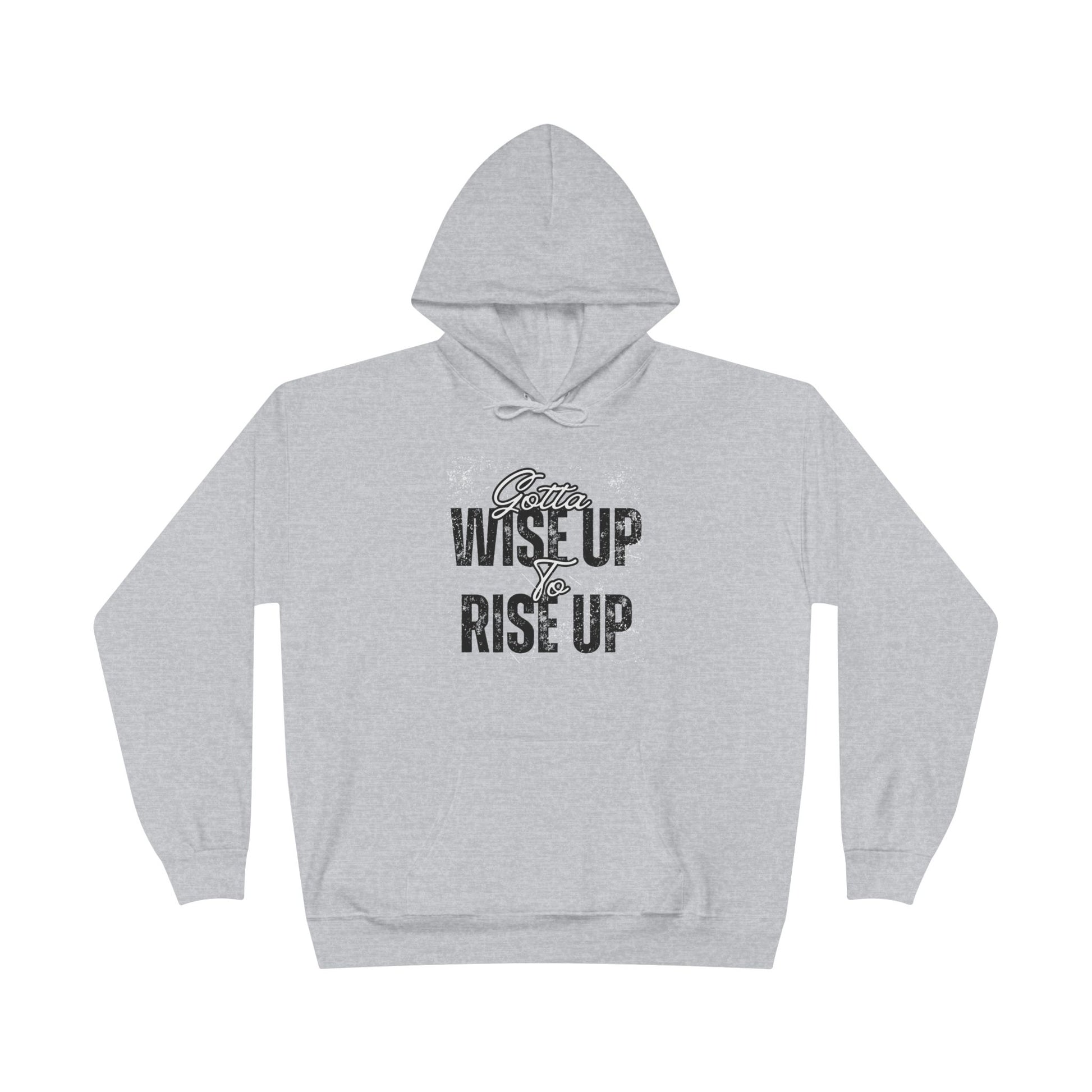 Rise Up Hoodie - Inspirational Eco-Friendly Sweatshirt, Motivational Gift, Perfect for Teens & Young Adults, Eco-Conscious Apparel