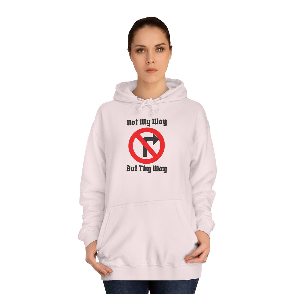 Unisex College Hoodie with 'Not My Way But Thy Way' - Casual Sweatshirt for Students, Gift Idea for Graduation, Holiday, Everyday [...]