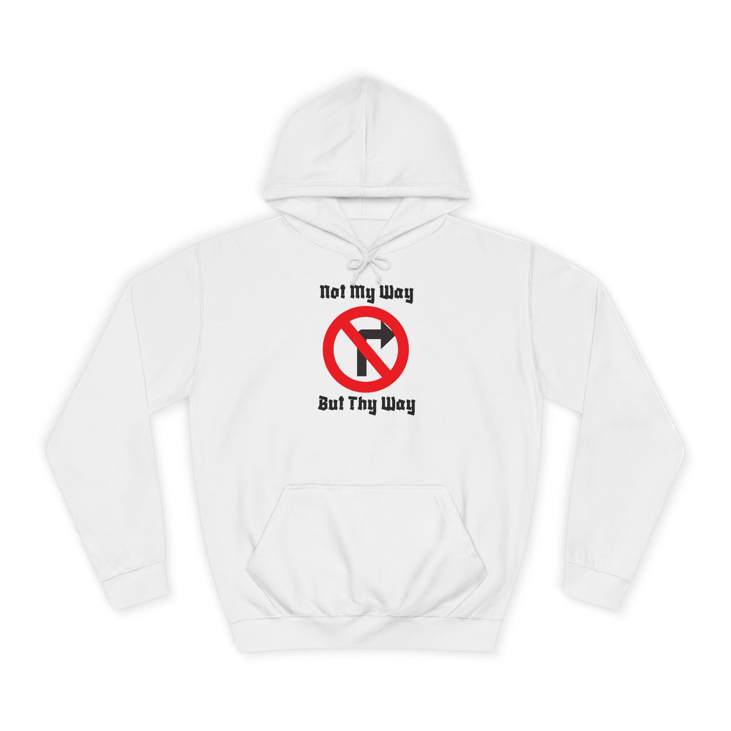 Unisex College Hoodie with 'Not My Way But Thy Way' - Casual Sweatshirt for Students, Gift Idea for Graduation, Holiday, Everyday [...]
