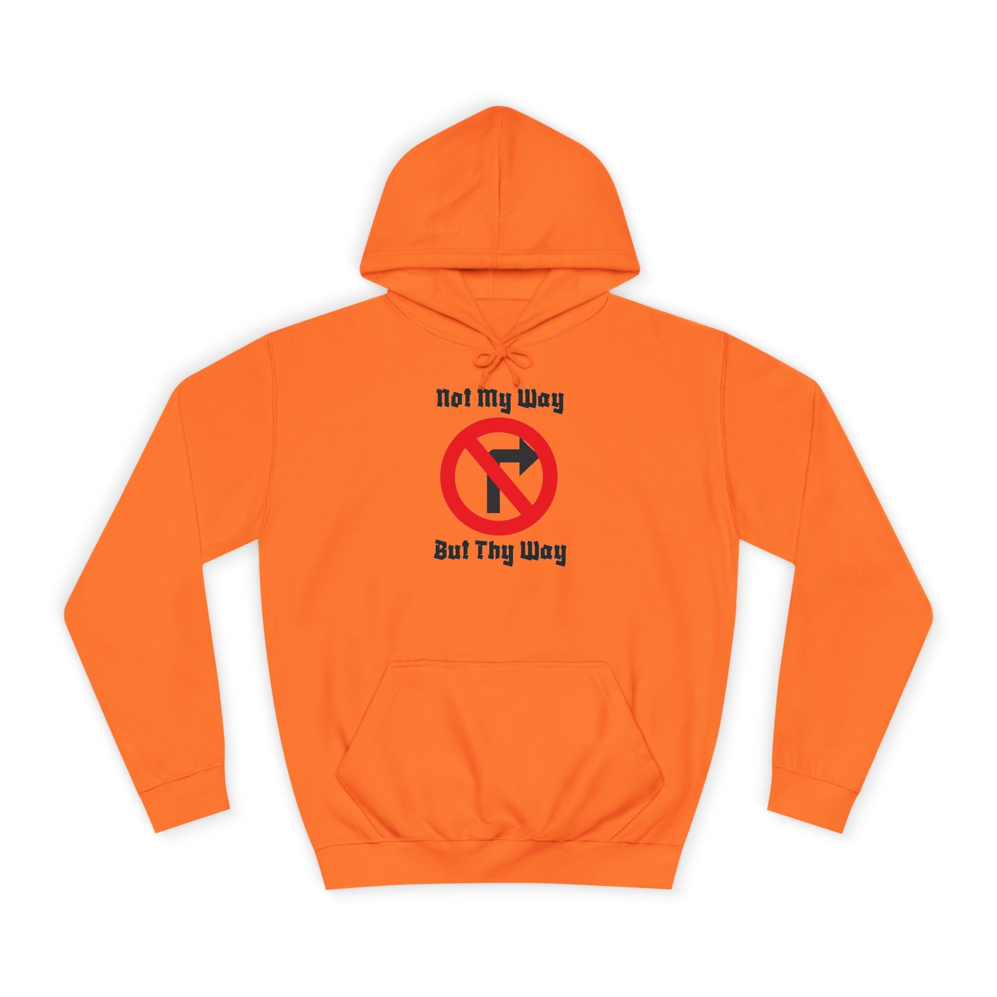 Unisex College Hoodie with 'Not My Way But Thy Way' - Casual Sweatshirt for Students, Gift Idea for Graduation, Holiday, Everyday [...]