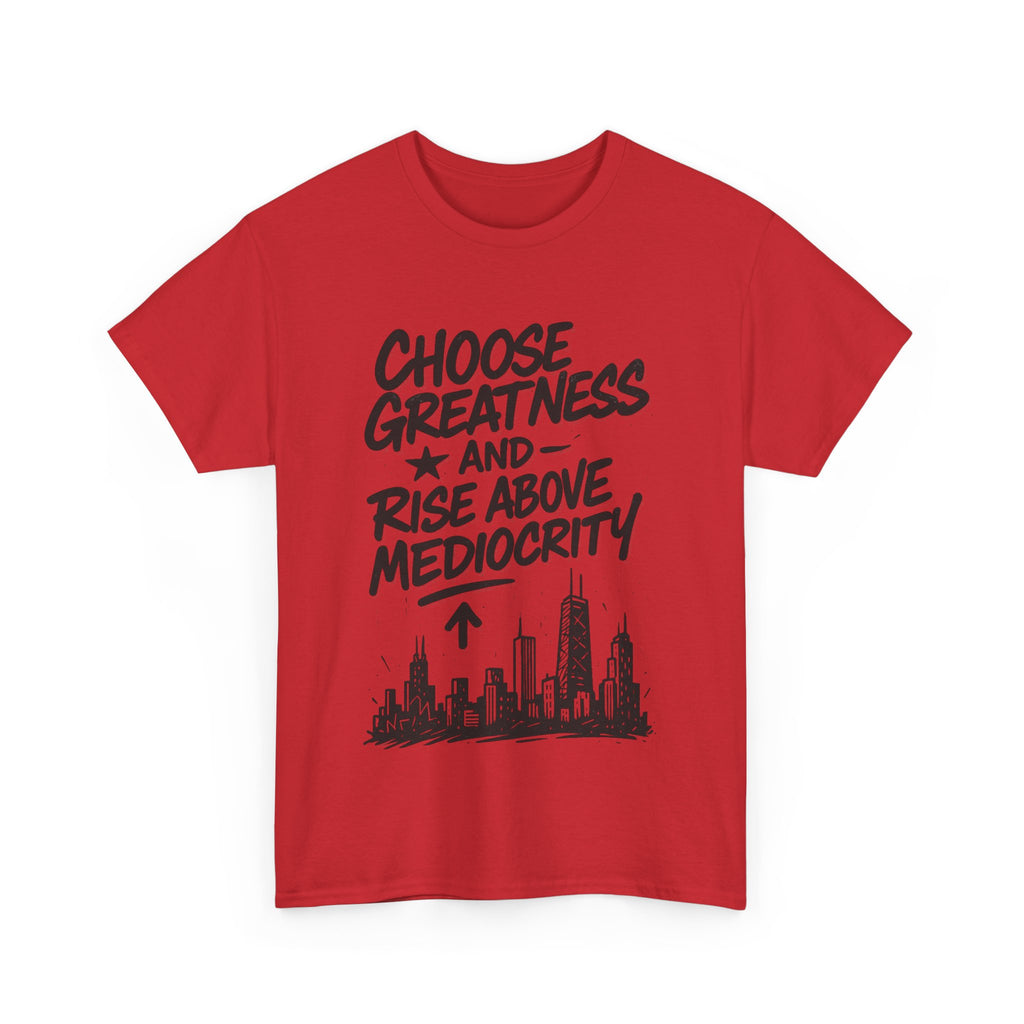Choose Greatness - Affirmation Wear - Unisex T-shirt