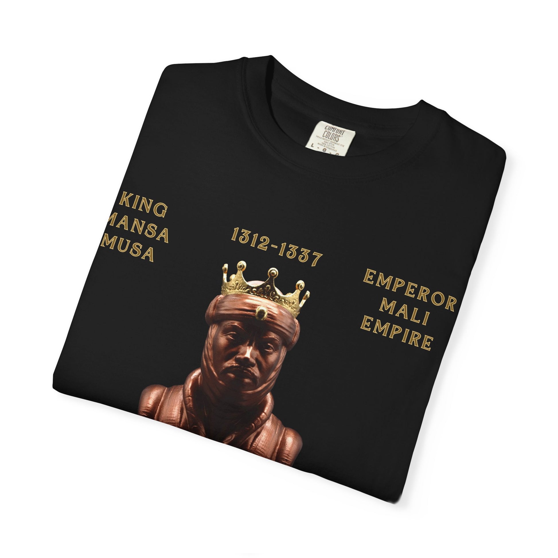 Royalty Vibes T-Shirt | Unisex Garment-Dyed Tee | Mansa Musa Design | Streetwear, Gift Idea, Inspirational Fashion, Casual Wear