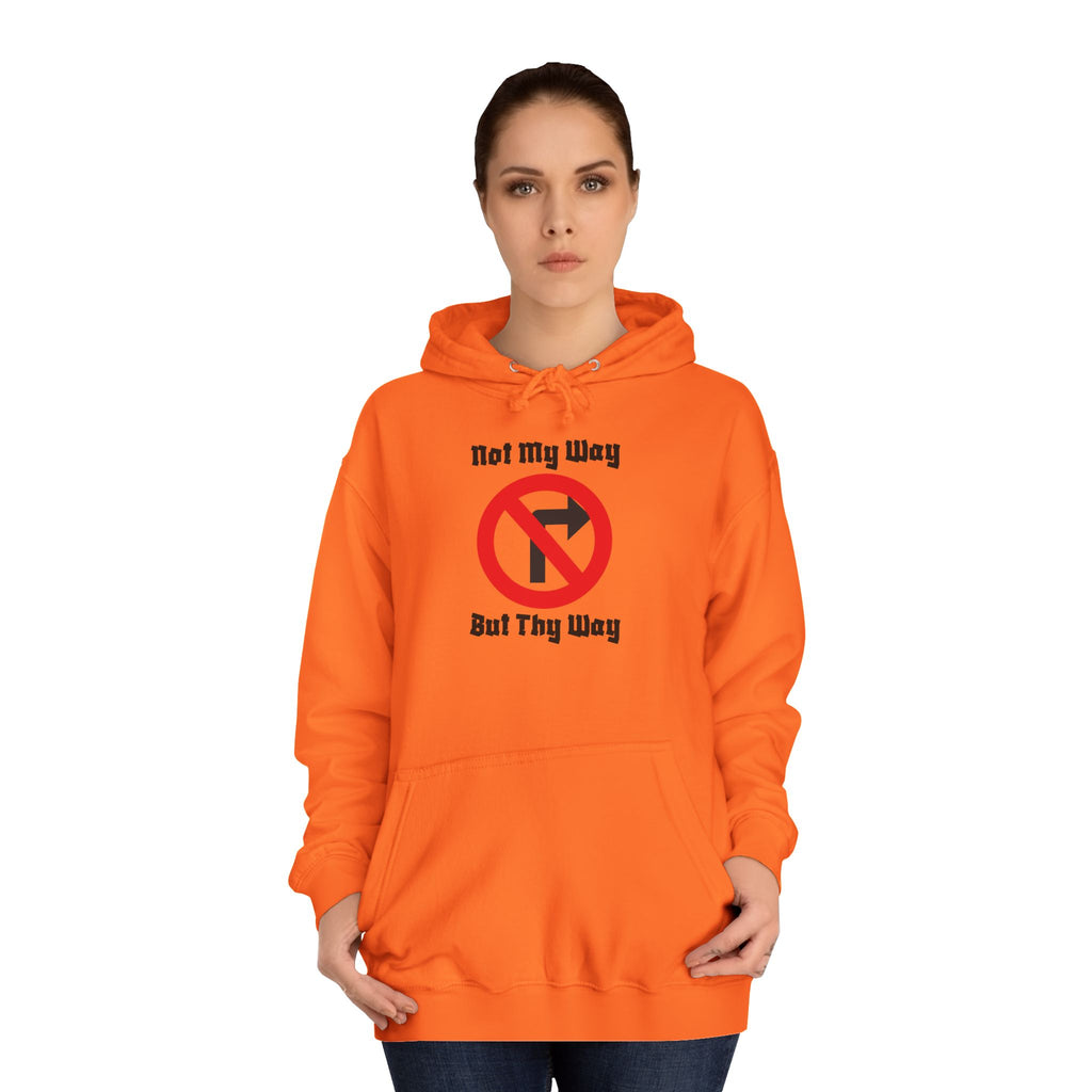 Unisex College Hoodie with 'Not My Way But Thy Way' - Casual Sweatshirt for Students, Gift Idea for Graduation, Holiday, Everyday [...]