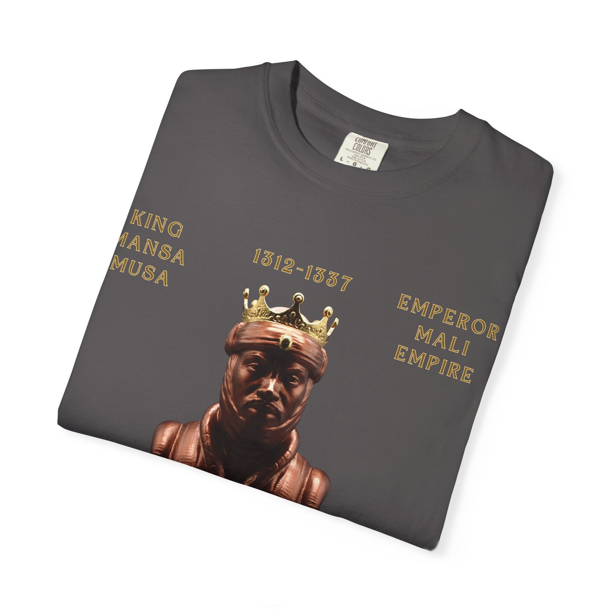 Royalty Vibes T-Shirt | Unisex Garment-Dyed Tee | Mansa Musa Design | Streetwear, Gift Idea, Inspirational Fashion, Casual Wear