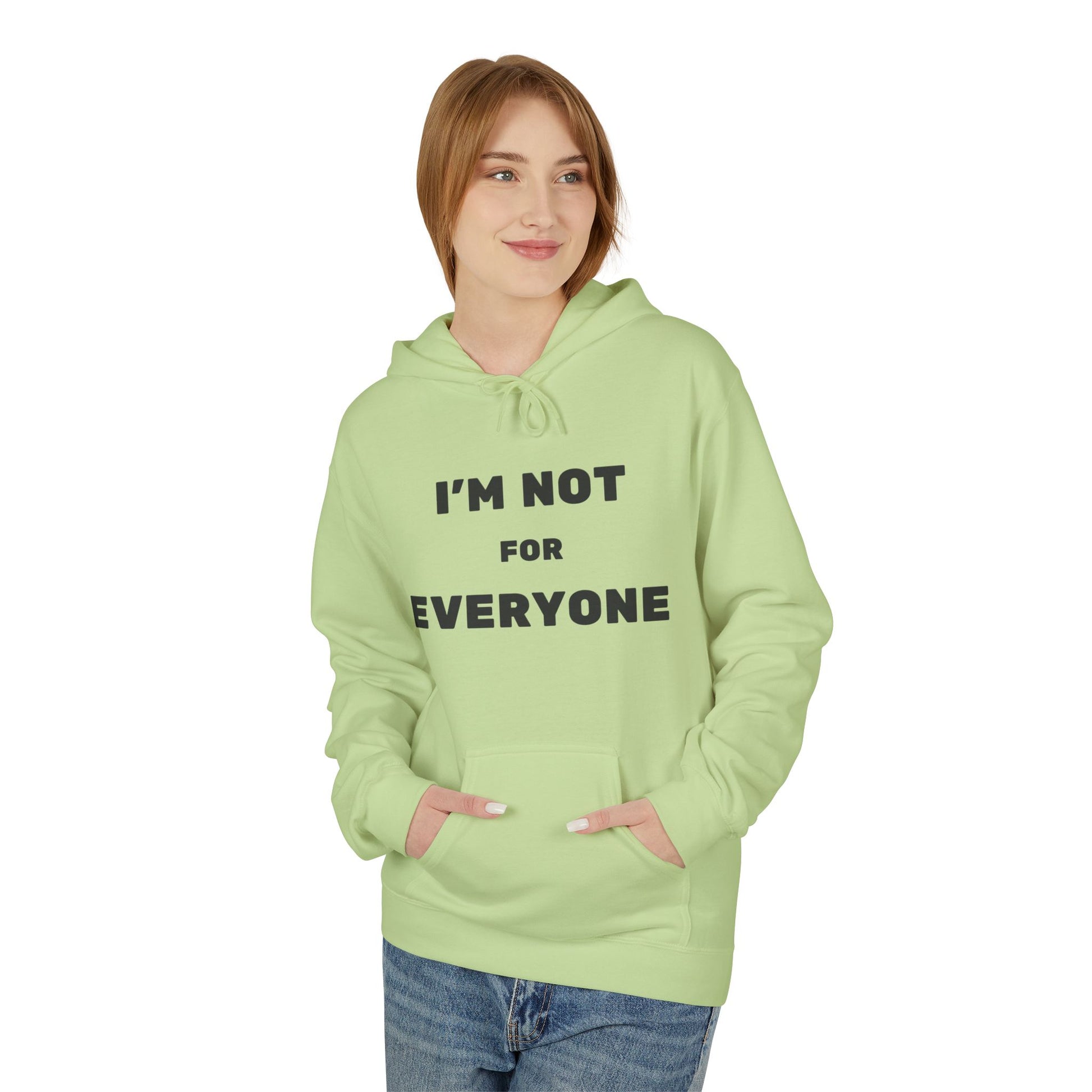 Unisex Hoodie - I'm Not For Everyone, Casual Style Hoodie, Gift for Friends, Unique Sweatshirt, Everyday Wear, Statement Apparel