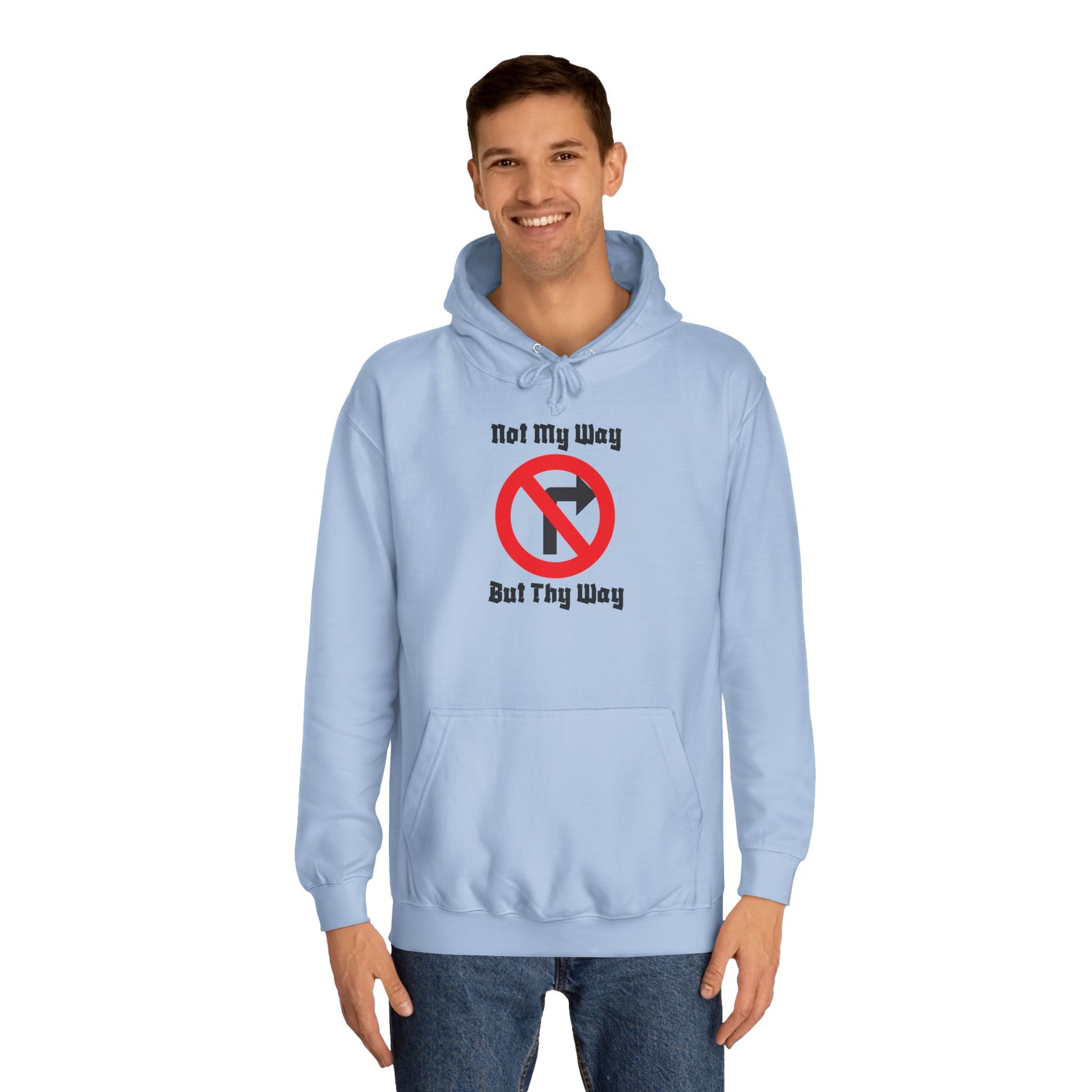 Unisex College Hoodie with 'Not My Way But Thy Way' - Casual Sweatshirt for Students, Gift Idea for Graduation, Holiday, Everyday [...]